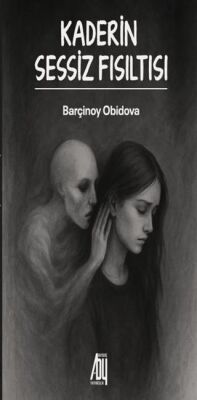Kaderin Sessiz Fısıltısı - 1