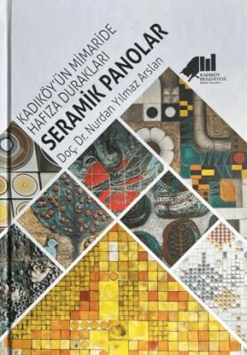 Kadıköy`ün Mimaride Hafıza Durakları Seramik Panolar - 1