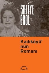 Kadıköyü’nün Romanı - Kubbealtı Neşriyatı Yayıncılık