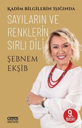 Kadim Bilgilerin Işığında Sayıların ve Renklerin Sırlı Dili - Ceres Yayınları