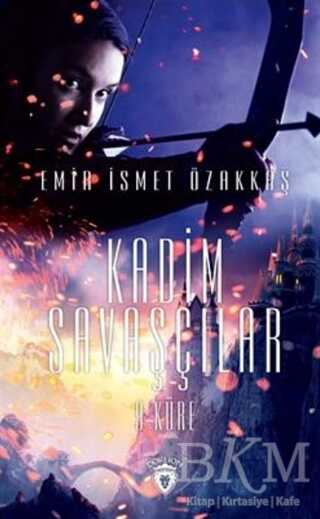 Kadim Savaşçılar 9 Küre - Dorlion Yayınları