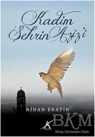 Kadim Şehrin Aziz`i - Avrupa Yakası Yayınları