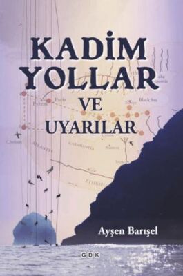 Kadim Yollar ve Uyarılar - 1