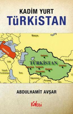 Kadim Yurt Türkistan - 1