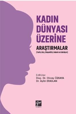 Kadın Dünyası Üzerine Araştırmalar - 1