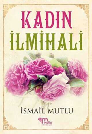Kadın İlmihali - Mutlu Yayınevi