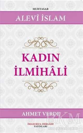 Kadın İlmihali - İmam Rıza Dergahı Yayınları