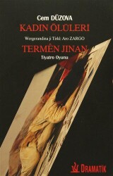 Kadın Ölüleri - Termen Jinan - Dramatik Yayınları