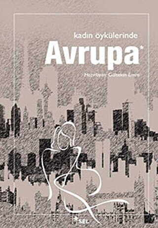 Kadın Öykülerinde Avrupa - 1