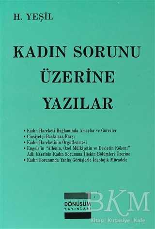 Kadın Sorunu Üzerine Yazılar - Dönüşüm Yayınları