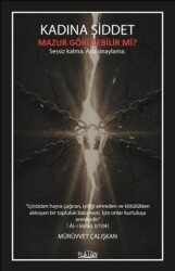 Kadına Şiddet Mazur Görülebilir Mi? - Platon Hukuk