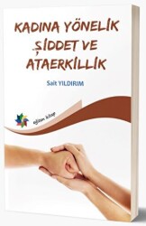 Kadına Yönelik Şiddet Ve Ataerkillik - Eğiten Kitap
