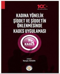 Kadına Yönelik Şiddet ve Şiddetin Önlenmesinde Kades Uygulaması - Türk İdari Araştırmaları Vakfı
