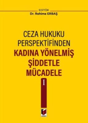 Kadına Yönelmiş Şiddetle Mücadele I - 1