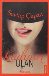 Kadınım Ulan - Dramatik Yayınları