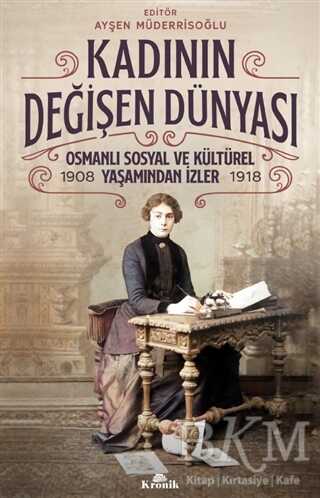 Kadının Değişen Dünyası - Kronik Kitap