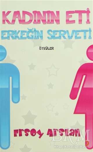 Kadının Eti Erkeğin Serveti - Cinius Yayınları