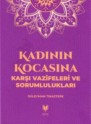 Kadının Kocasına Karşı Vazifeleri ve Sorumlulukları - 1