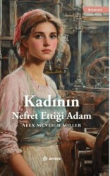 Kadının Nefret Ettiği Adam - Amore Yayınevi