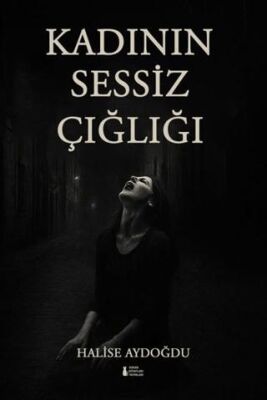 Kadının Sessiz Çığlığı - 1