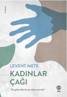 Kadınlar Çağı - Sia Kitap