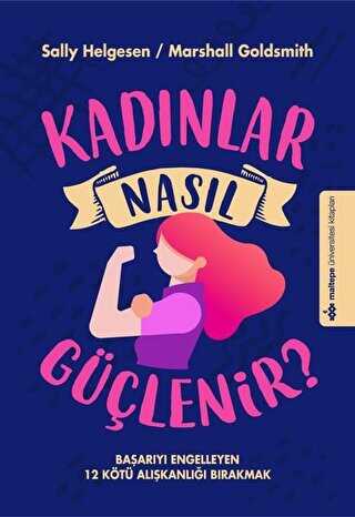 Kadınlar Nasıl Güçlenir? - Maltepe Üniversitesi Kitapları