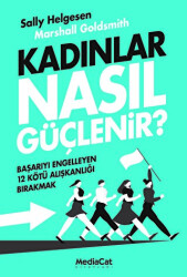 Kadınlar Nasıl Güçlenir? - MediaCat Kitapları
