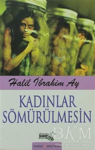 Kadınlar Sömürülmesin