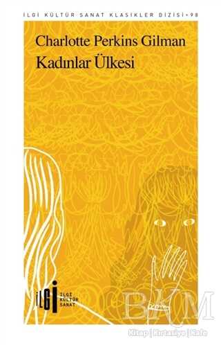 Kadınlar Ülkesi - İlgi Kültür Sanat Yayınları