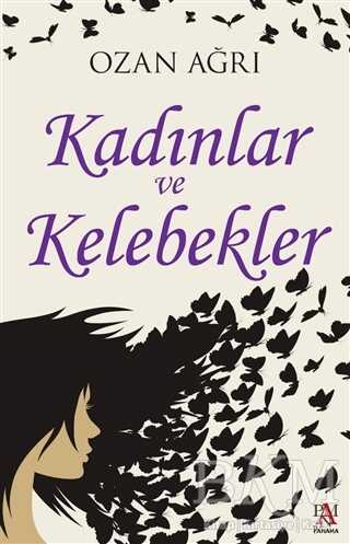 Kadınlar ve Kelebekler - Panama Yayıncılık