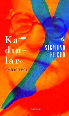 Kadınlar ve Sigmund Freud kapağı