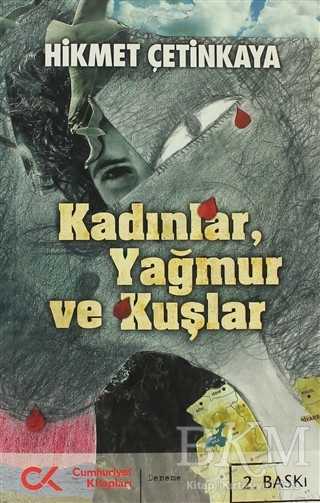 Kadınlar, Yağmur ve Kuşlar - Cumhuriyet Kitapları