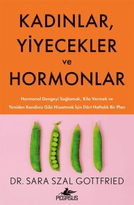 Kadınlar, Yiyecekler ve Hormonlar - 1