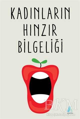 Kadınların Hınzır Bilgeliği - Aganta Yayınları