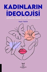 Kadınların İdeolojisi - Akademisyen Kitabevi