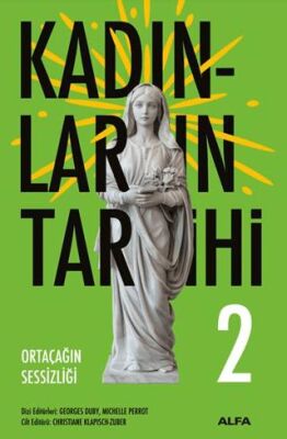 Kadınların Tarihi 2 - Ortaçağın Sessizliği - 1