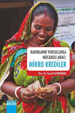 Kadınların Yoksullukla Mücadele Aracı : Mikro Krediler