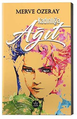 Kadınlığa Ağıt - Elpis Yayınları - Özel Ürünler