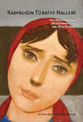 Kadınlığın Türkiye Halleri - 1