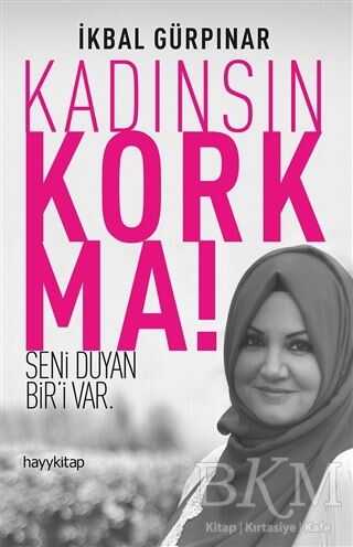 Kadınsın Korkma! - Hayykitap