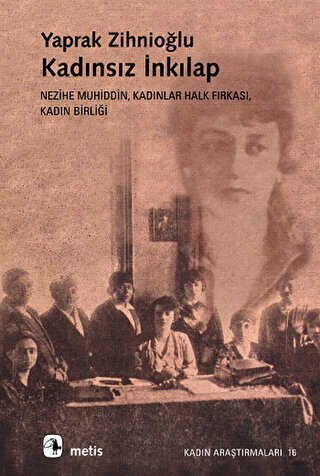Kadınsız İnkılap - Metis Yayınları