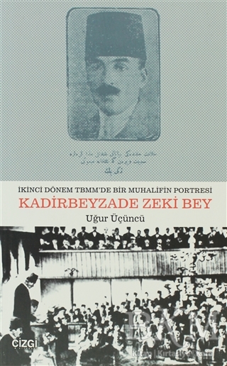 Kadirbeyzade Zeki Bey - Çizgi Kitabevi Yayınları