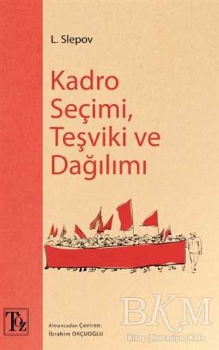 Kadro Seçimi Teşviki ve Dağılımı - Töz Yayınları