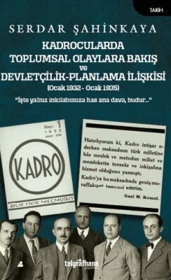Kadrocularda Toplumsal Olaylara Bakış ve Devletçilik-Planlama İlişkisi - 1