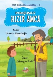 Kaf Dağından Masallar 2 - Komşumuz Hızır Amca - Mevsimler Kitap
