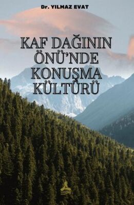 Kaf Dağının Önü’nde Konuşma Kültürü - 1