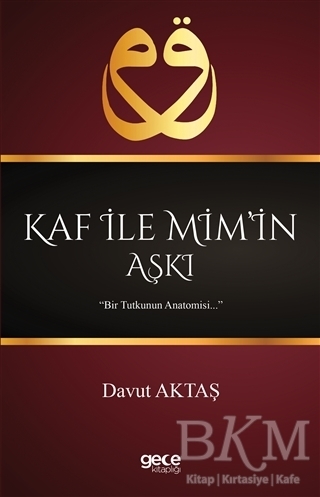 Kaf İle Mim’in Aşkı - Gece Kitaplığı
