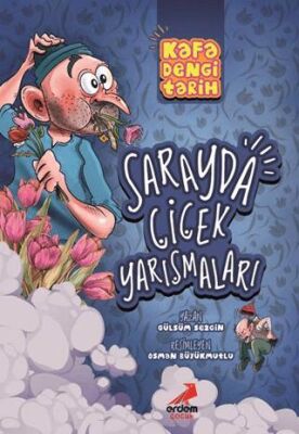 Kafa Dengi Tarih - Sarayda Çiçek Yarışmaları - 1