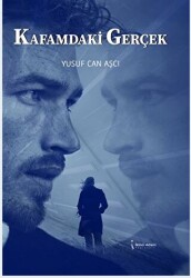 Kafamdaki Gerçek - İkinci Adam Yayınları