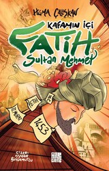 Kafamın İçi - Fatih Sultan Mehmet - Aile Yayınları